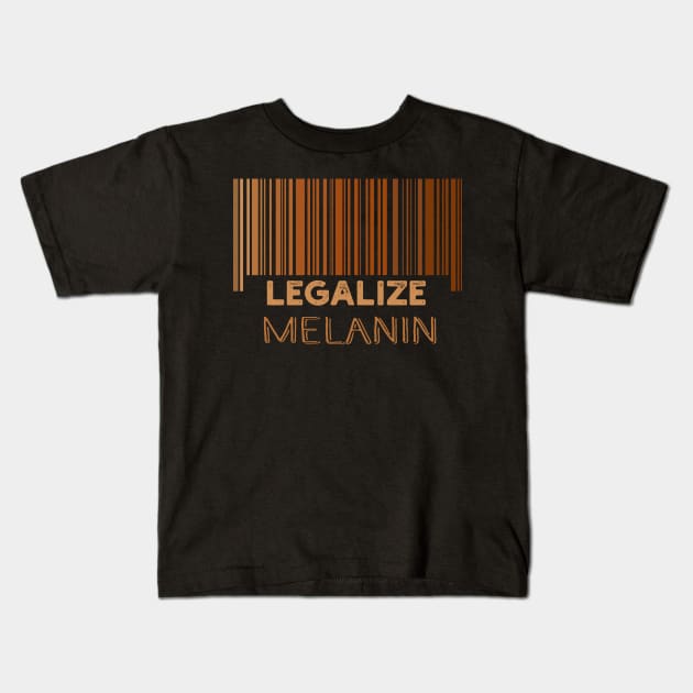 Legalize Melanin Kids T-Shirt by Success shopping